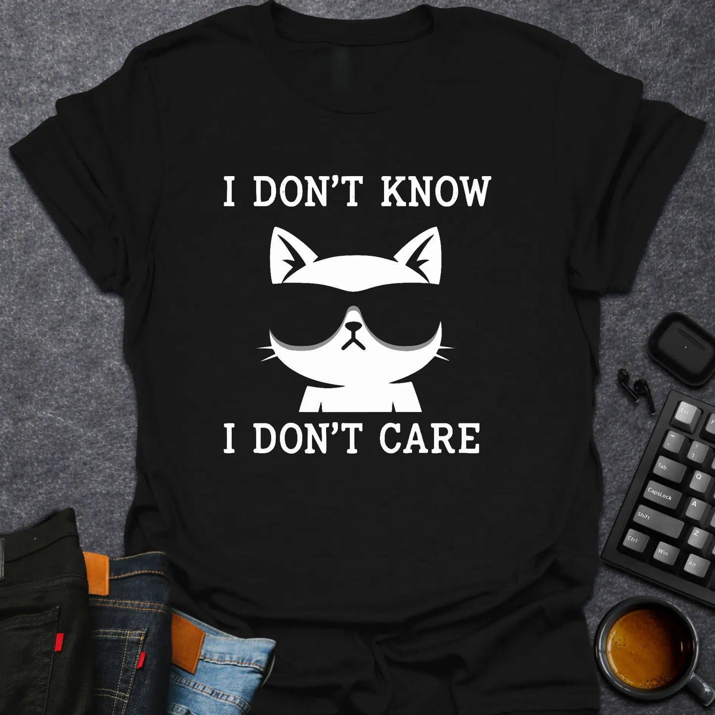 I Don't Know, I Don't Care Cat T-shirt