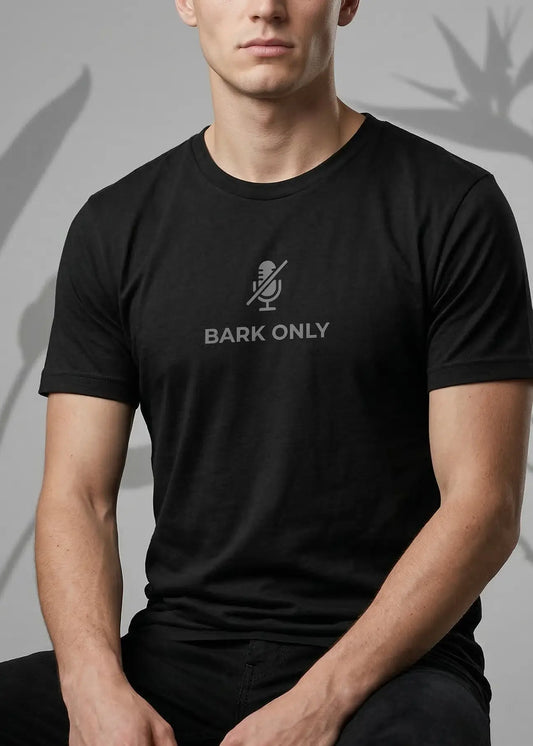 Bark Only T-Shirt