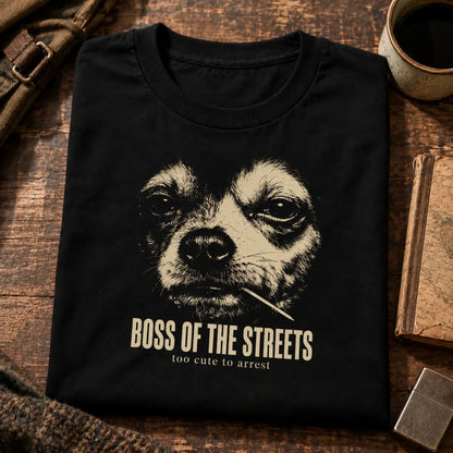 Boss of the Streets T-Shirt