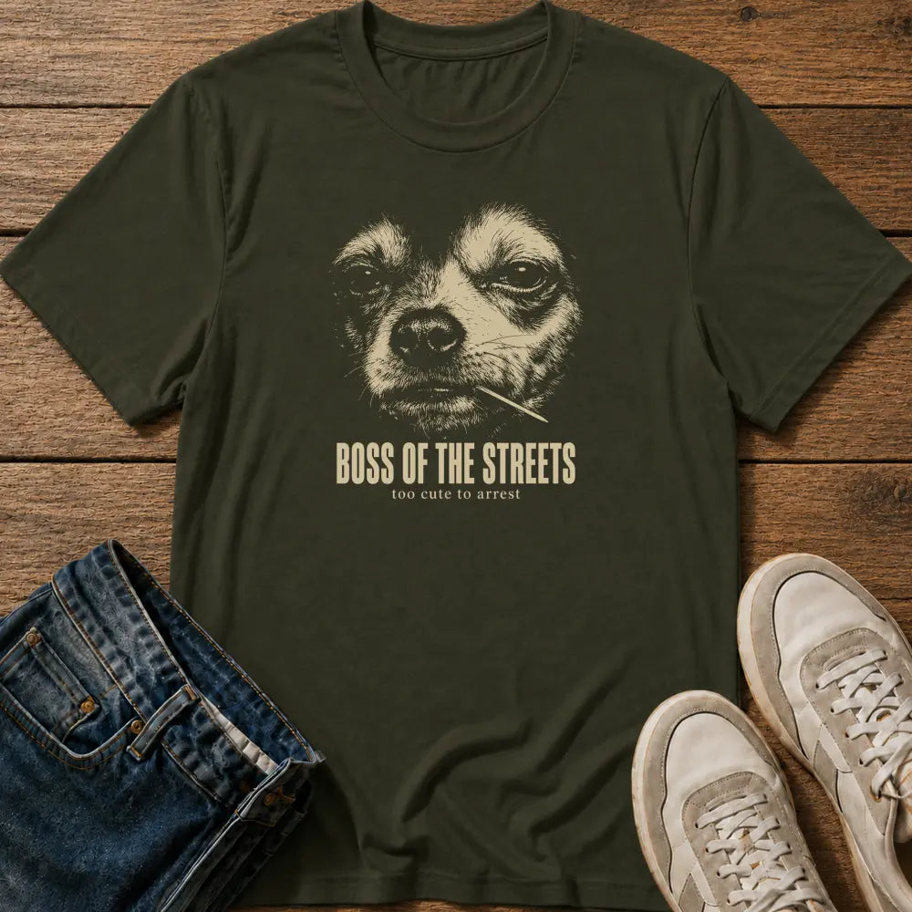 Boss of the Streets T-Shirt