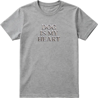 Dog Is My Heart T-Shirt