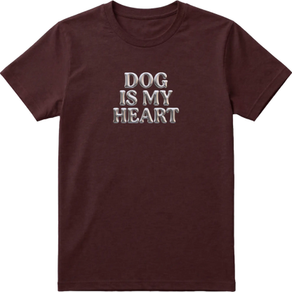 Dog Is My Heart T-Shirt