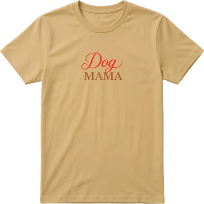 Dog Mama T-Shirt