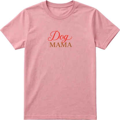Dog Mama T-Shirt