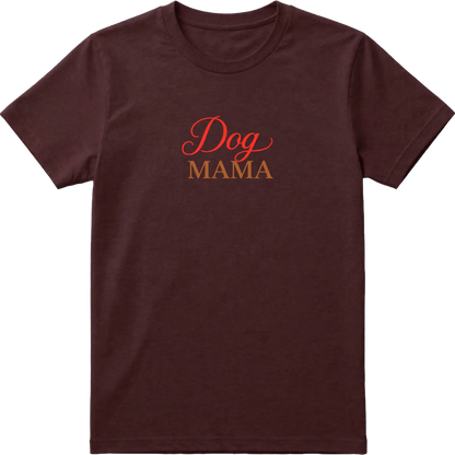 Dog Mama T-Shirt