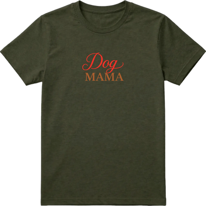 Dog Mama T-Shirt