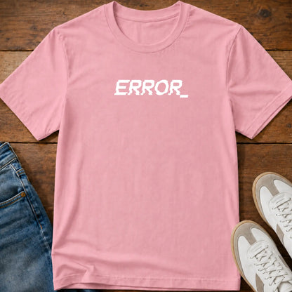 Error T-Shirt