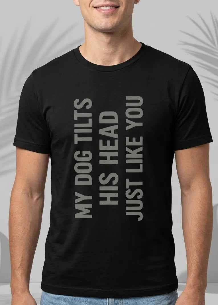 Funny dog Tilt T-Shirt