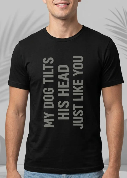 Funny dog Tilt T-Shirt