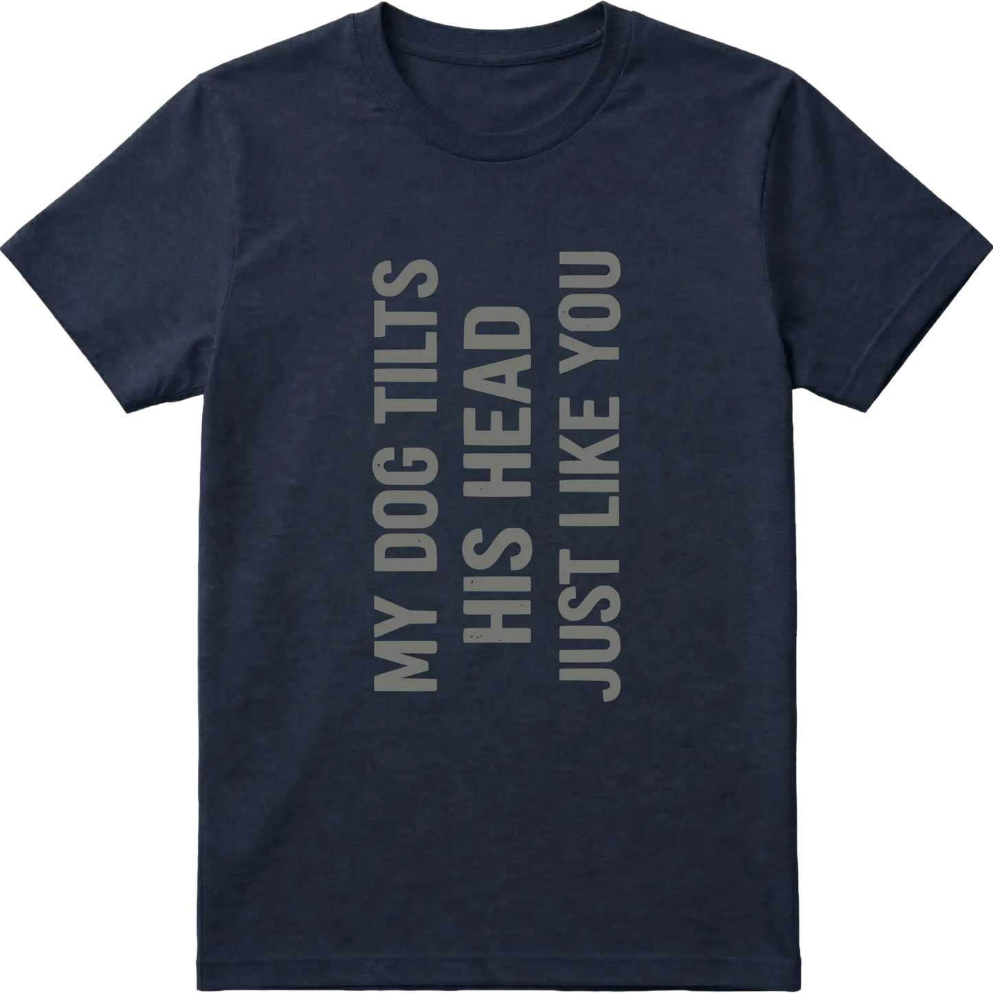 Funny dog Tilt T-Shirt