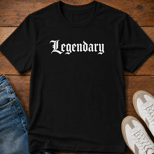 Legendary T-Shirt