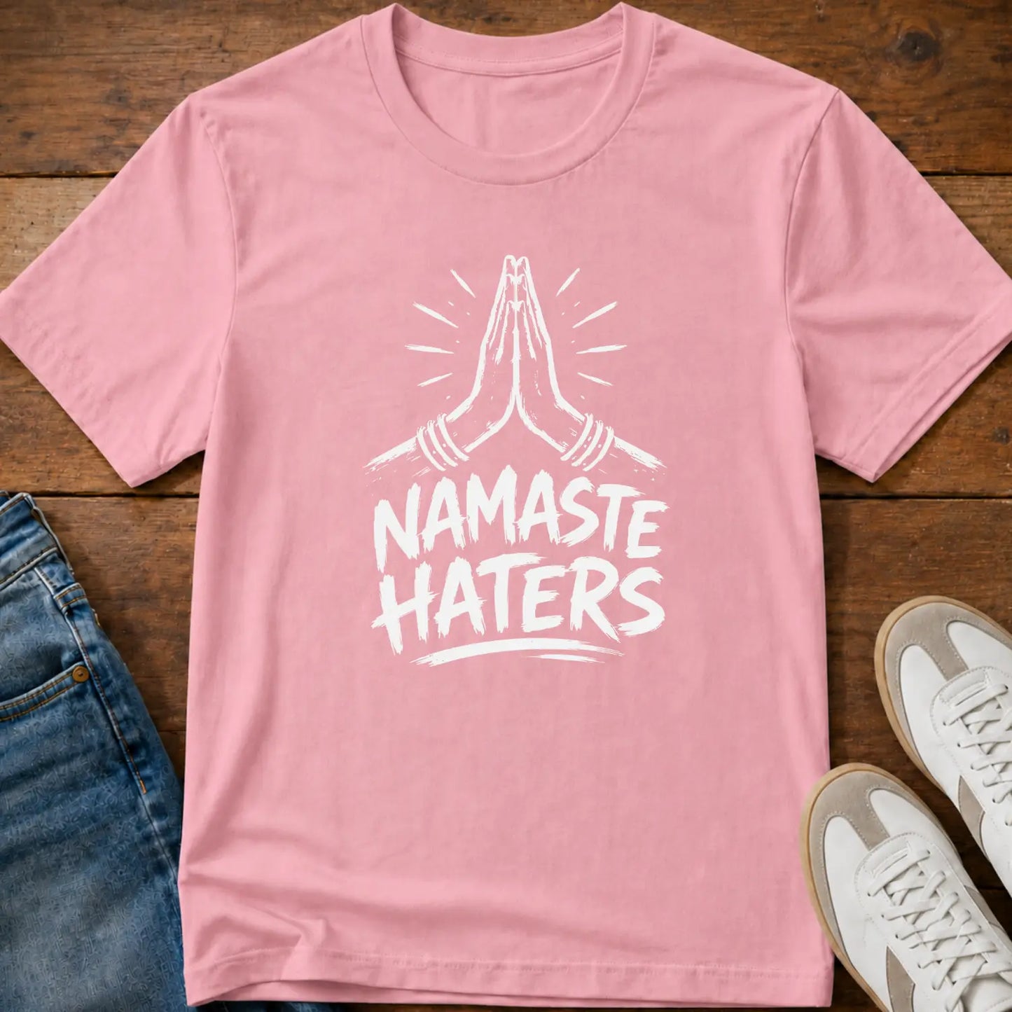 Namaste Haters T-Shirt