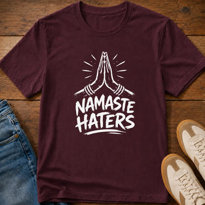 Namaste Haters T-Shirt