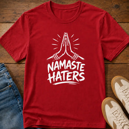 Namaste Haters T-Shirt