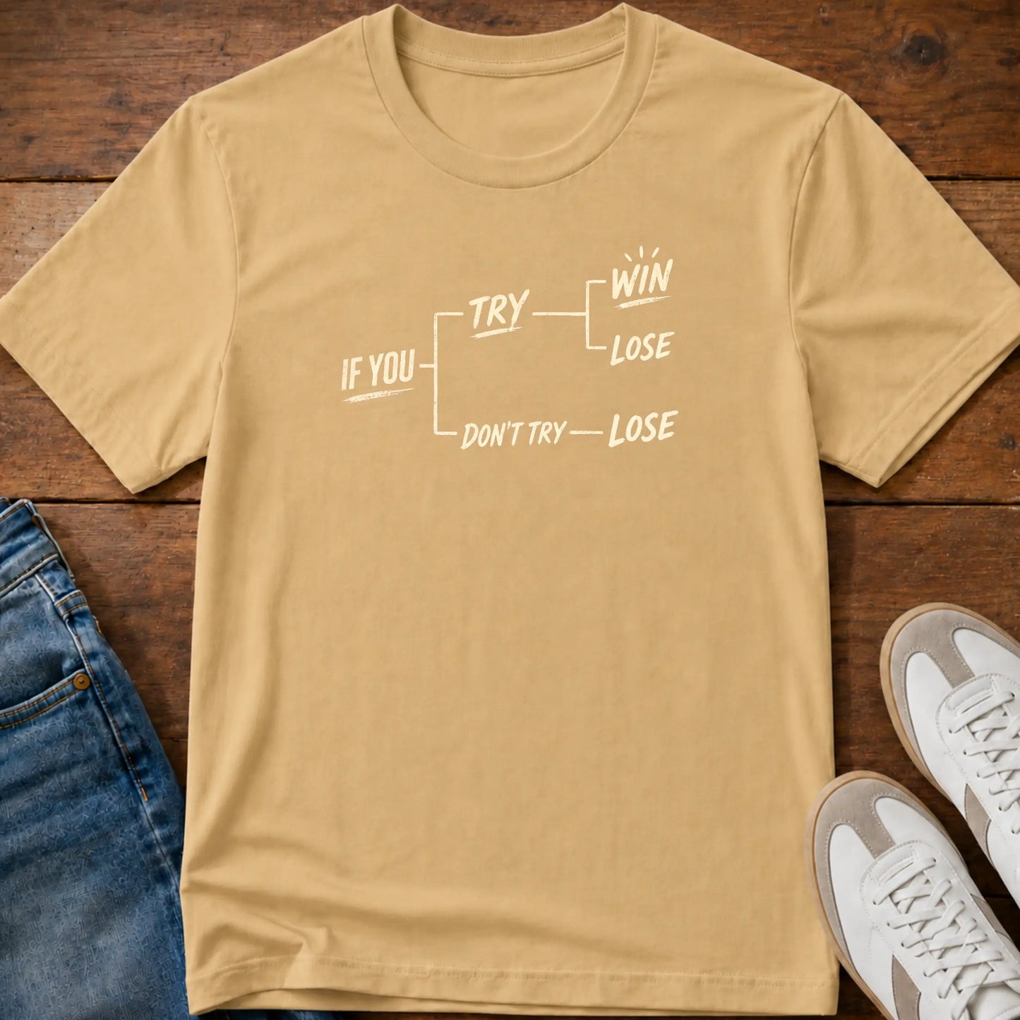 No Try, No Win T-Shirt