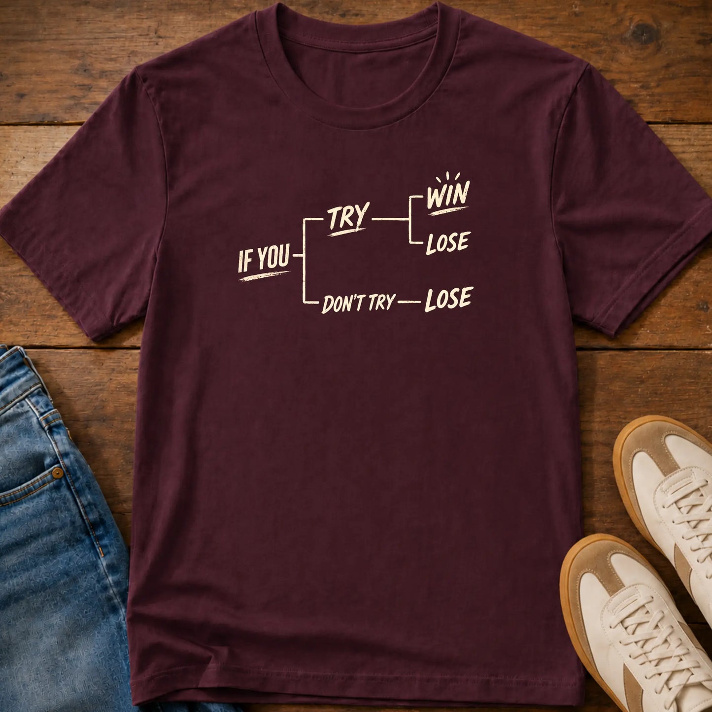 No Try, No Win T-Shirt