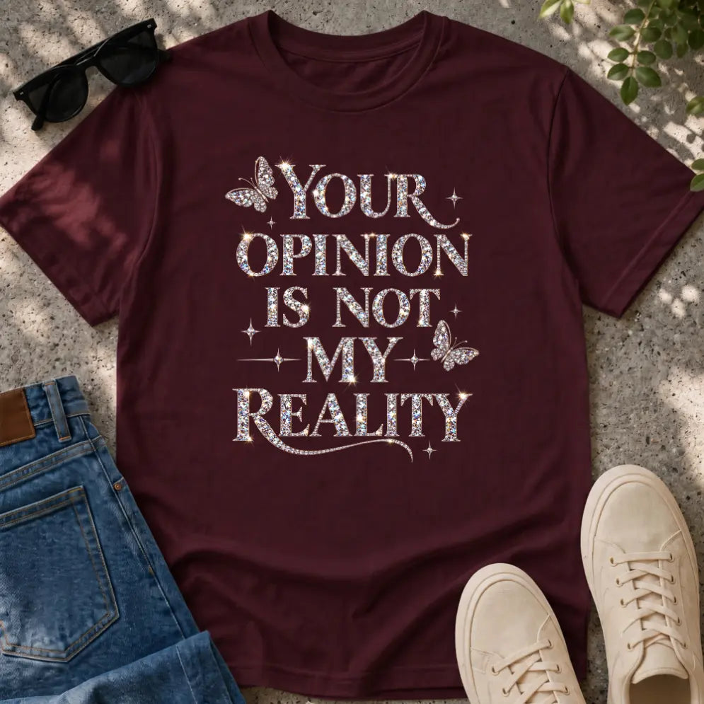 Not My Reality T-Shirt