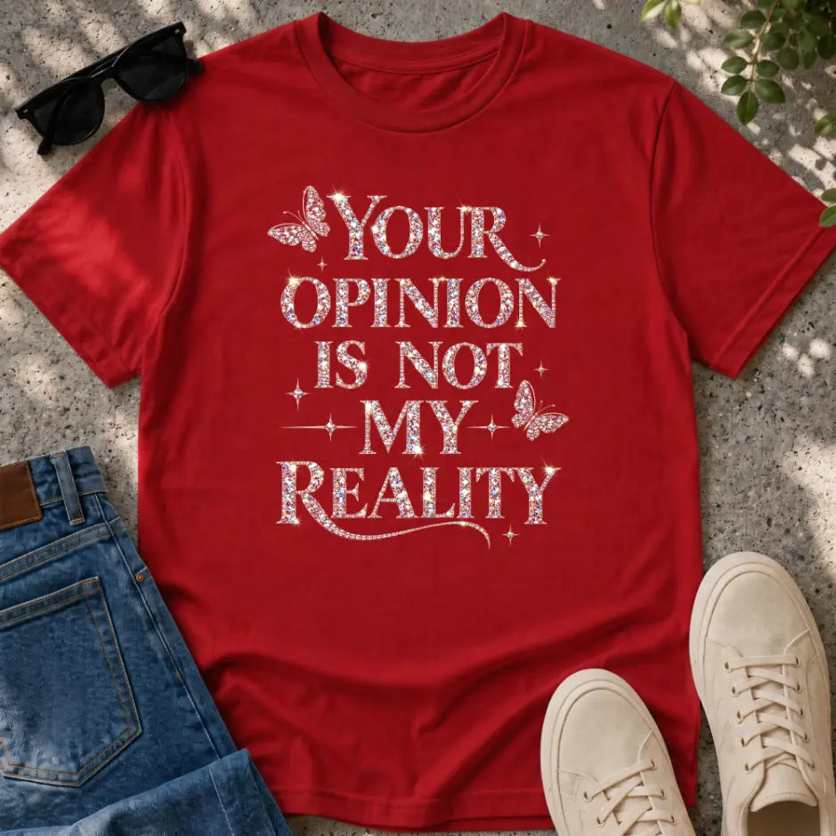 Not My Reality T-Shirt