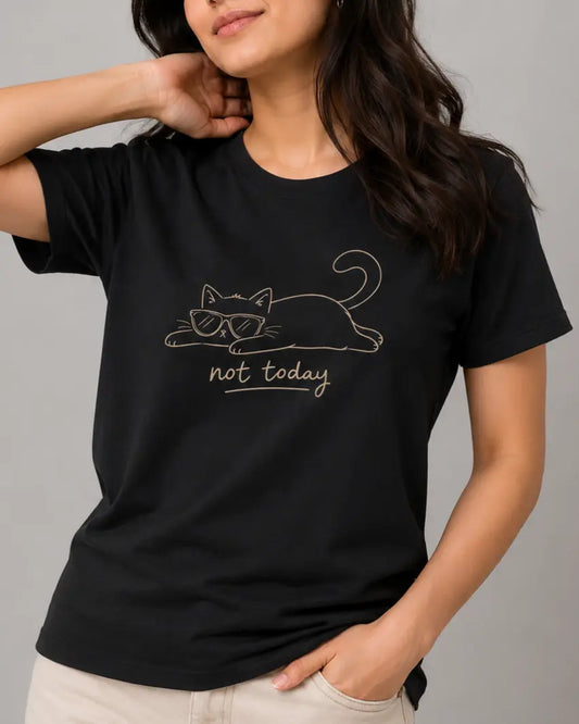 Not Today T-Shirt