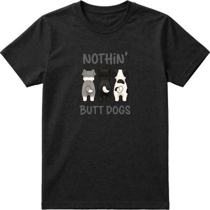 Nothin' Butt Dogs T-Shirt