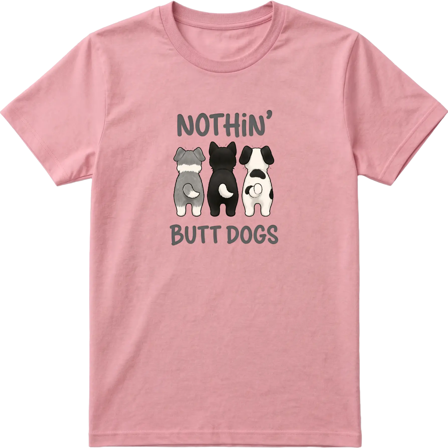 Nothin' Butt Dogs T-Shirt