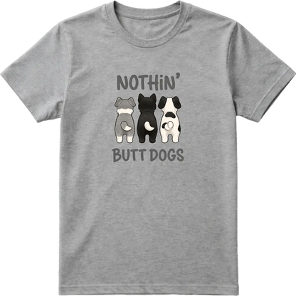 Nothin' Butt Dogs T-Shirt