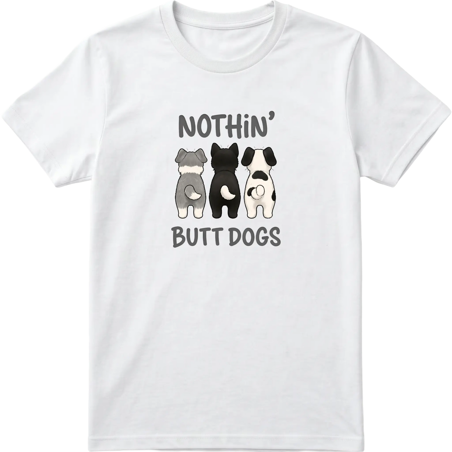 Nothin' Butt Dogs T-Shirt