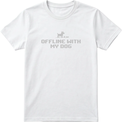 Offline With My Dog T-Shirt