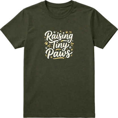 Raising Tiny Paws T-Shirt