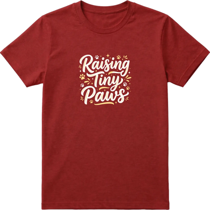 Raising Tiny Paws T-Shirt
