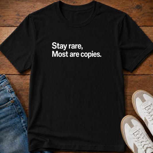 Stay rare T-Shirt