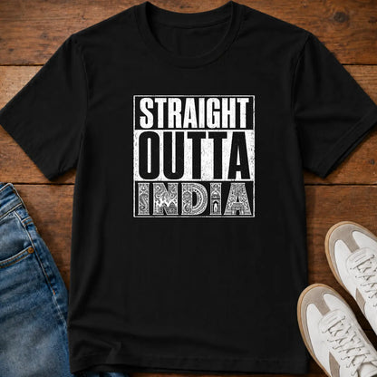 Straight Outta India T-Shirt