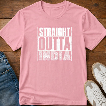 Straight Outta India T-Shirt