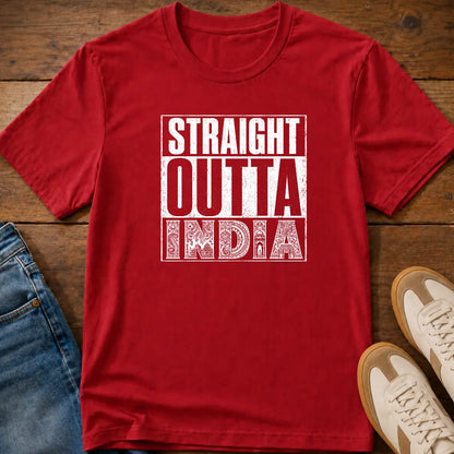 Straight Outta India T-Shirt